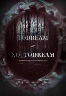 to dream or not to dream.jpg